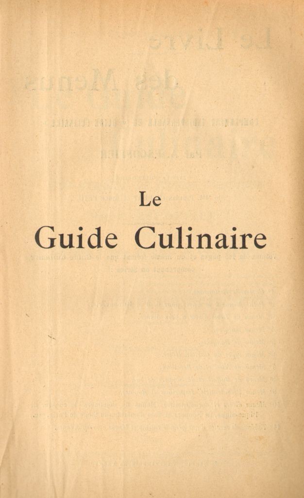 Remembering Auguste Escoffier: the king of cuisine who cooked the books. 